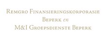 Remgro Finansieringskorporasie Beperk en M&I Groepsdienste Beperk